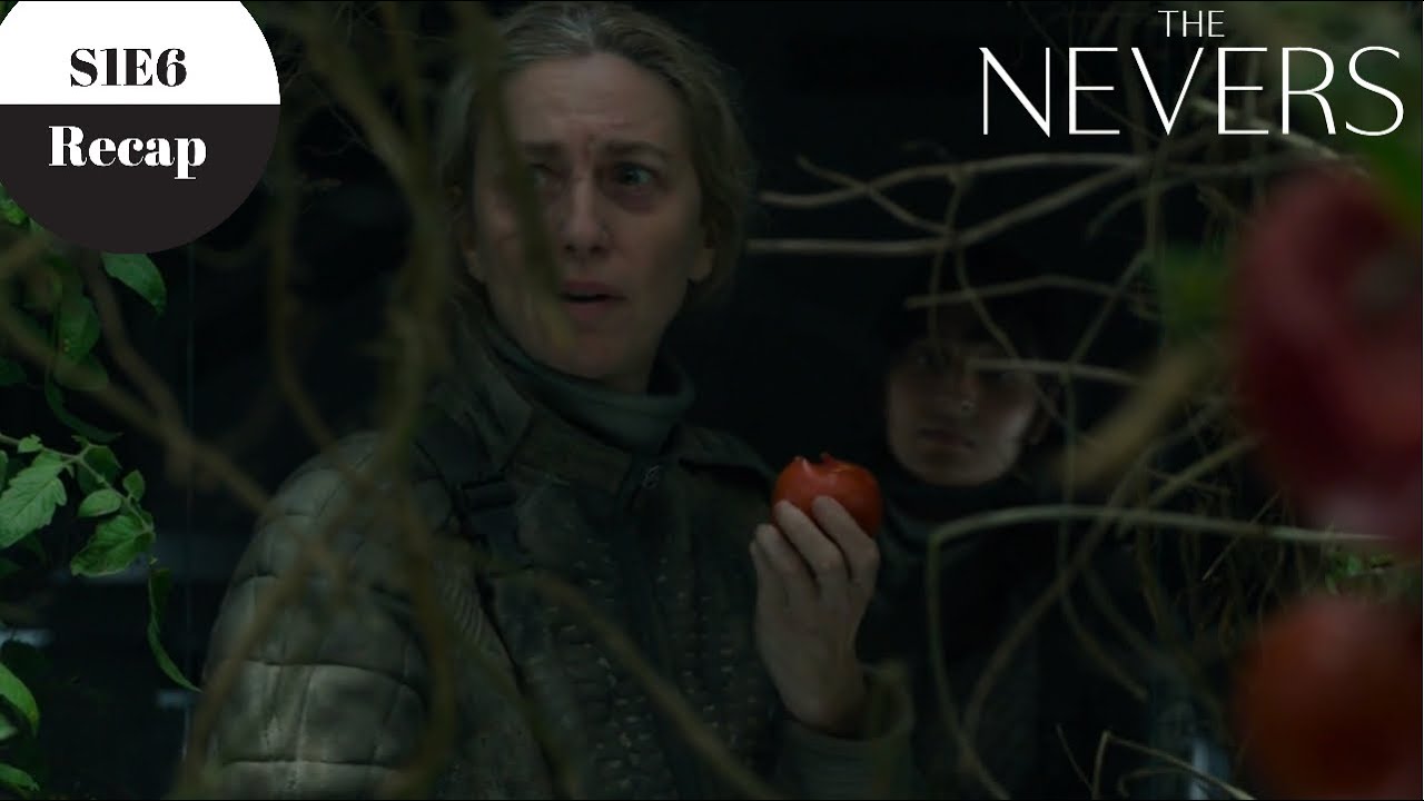 The Nevers - Season 1 Episode 6 Recap - Spoilers