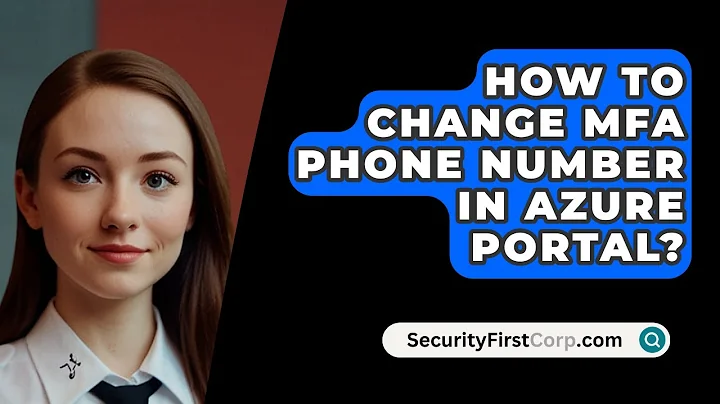 How To Change MFA Phone Number In Azure Portal? - SecurityFirstCorp.com