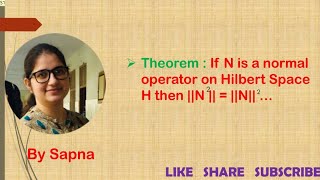 If N is normal operator then ||N^2|| = ||N||^2 , Inner Product Space