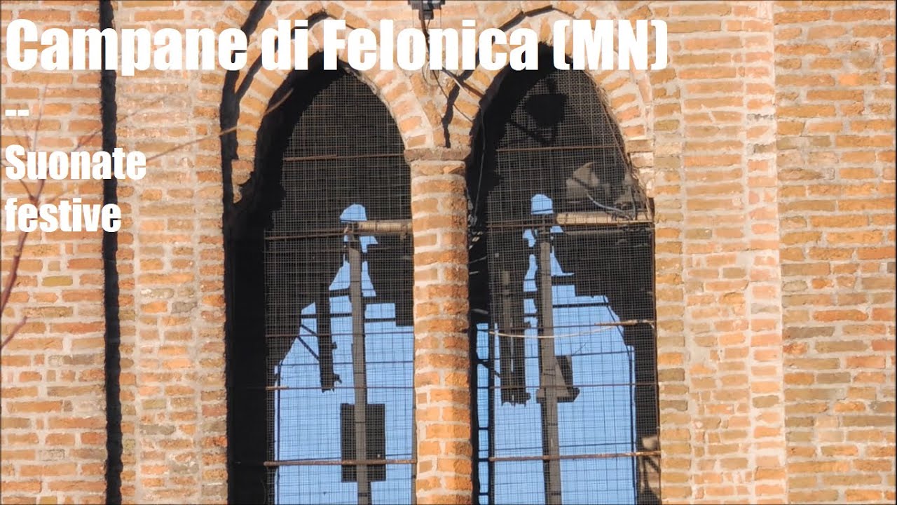 Campane di Felonica (MN) - suonate festive