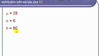 Finding the Sampling Distribution Using the Central Limit Theorem