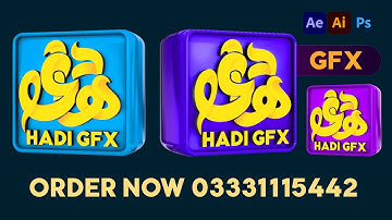 After Effects 3D Animation Logo,Hadi Gfx New Amazing Theme Logo Add in Whatsapp Num