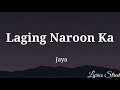 Laging Naroon Ka Jaya Lyric Video Opmlovesong Lyricvideo Lyrics Opm 90s Jaya