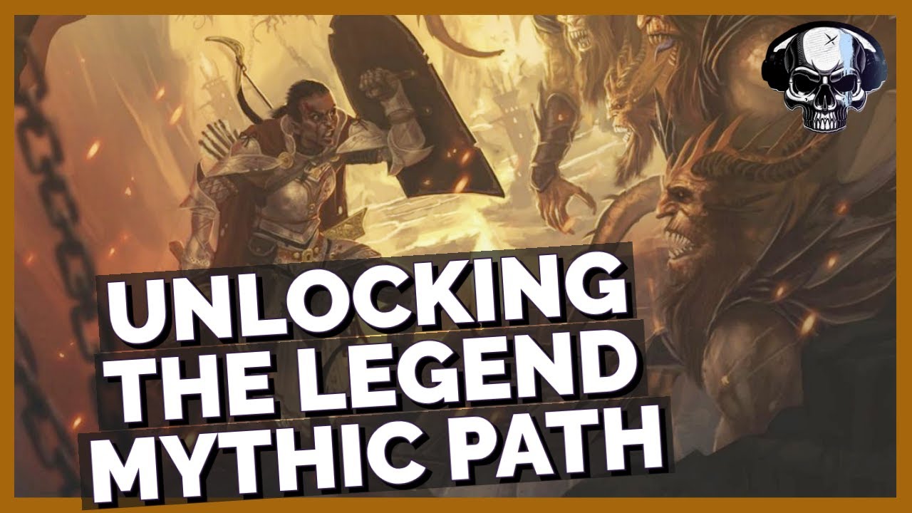 Pathfinder Wotr Unlocking The Legend Mythic Path Youtube