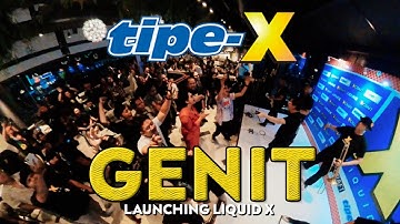 TIPE-X - GENIT LIVE IN LAUNCHING LIQUID X