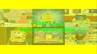 6 SBSPs has a Sparta Aesthetic Remix