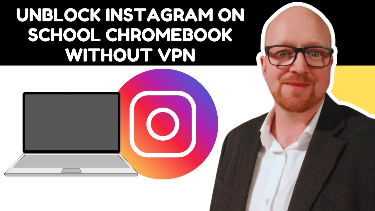 How to Unblock Instagram on School Chromebook Without VPN | Step by