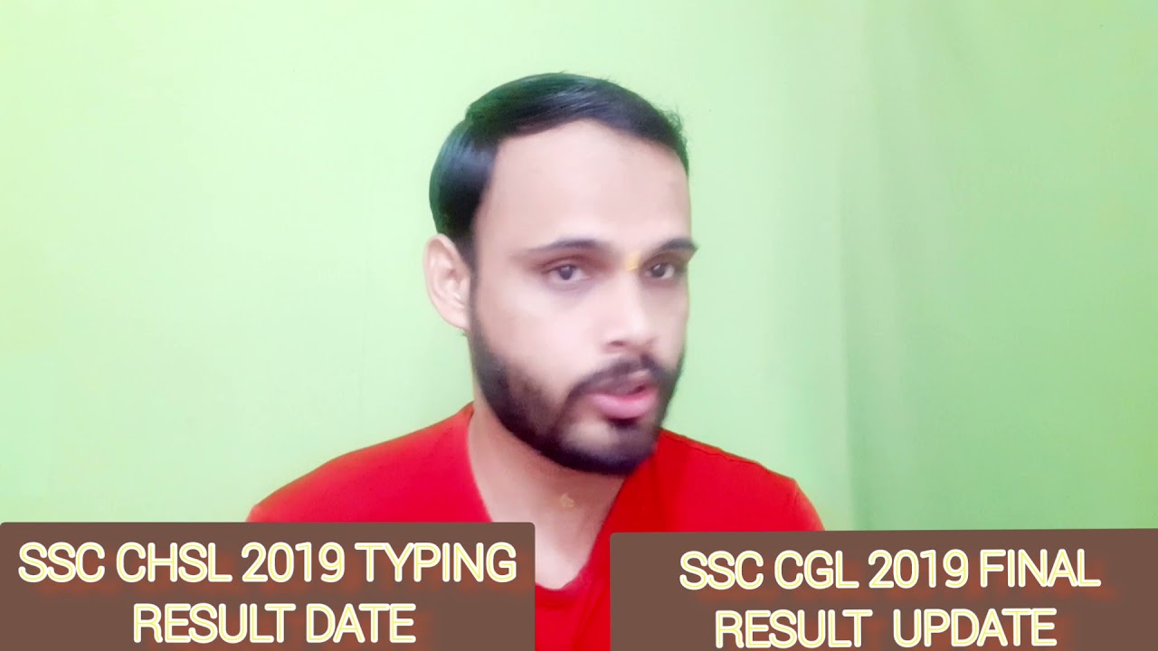 SSC CHSL 2019 TYPING RESULT || SSC CGL 2019 FINAL RESULT UPDATE||COURT'S CASE