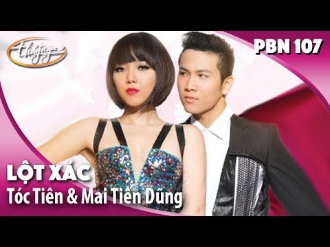 PBN 107 Opening | Tóc Tiên & Mai Tiến Dũng - Lột Xác