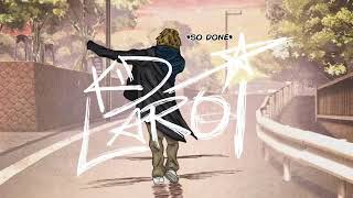 The Kid LAROI - SO DONE (Clean) [Best Version]