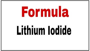 how to write chemical formula of Lithium iodide|Chemical Formula of Lithium iodide|lithium iodide