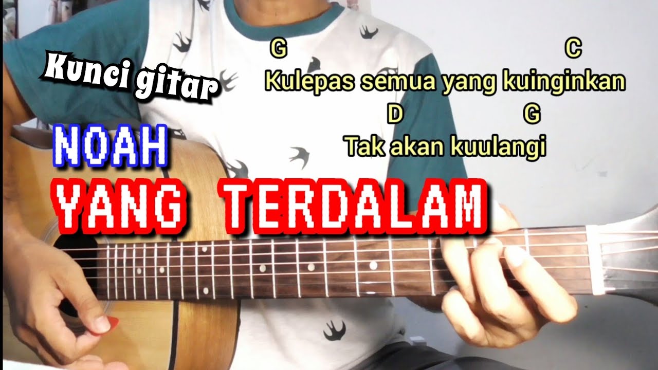 Kunci gitar YANG TERDALAM NOAH (Chord dasar) YouTube