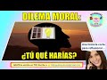 Dilema moral: ¿Qué harías? / Moral dilemma: What would you do?  FREE Spanish Lessons &amp; Resources
