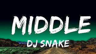 1 Hour |  DJ Snake - Middle (Lyrics) ft. Bipolar Sunshine  | Lyrical Harmony