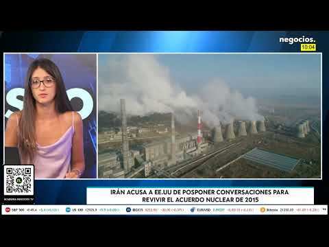 Ir&aacute;n acusa a EEUU de posponer conversaciones para revivir el acuerdo nuclear de 2015