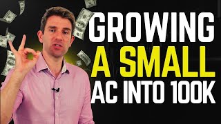 Growing A Small Trading Account Into 100K