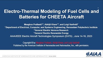 EATS2023 - Electro-Thermal Modeling of Fuel Cells and Batteries for CHEETA Aircraft