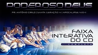 Pr Antônio Cirilo - Faixa Interativa (Completa) | CD Poderoso Deus | CD Rom - Santa Geração 4