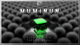 23 - MUMİNUN SURESİ - Türkçe Meali