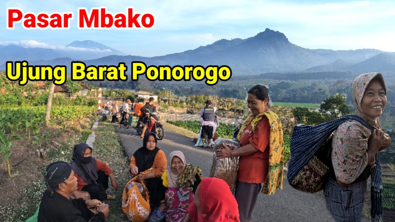 Unik Pasar Tradisional Tembakau di Desa Paling Barat Ponorogo 