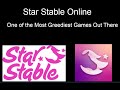 One of the Most Greediest Games Out There | Star Stable Online