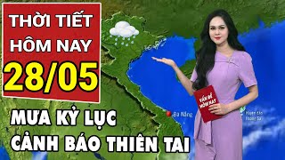 Dự báo thời tiết 28/5: Cảnh báo mưa lớn, Bắc Bộ, Miền Trung đề phòng lũ