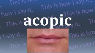 This Is How I Say...acopic