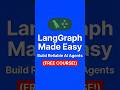 LangGraph Made Easy: Build Reliable AI Agents