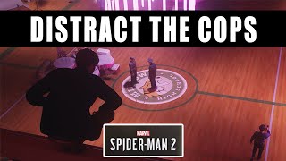 Marvel's Spider-Man 2 Roll Like We Used To Distract the Police to get guard alone - Distract Cops screenshot 4