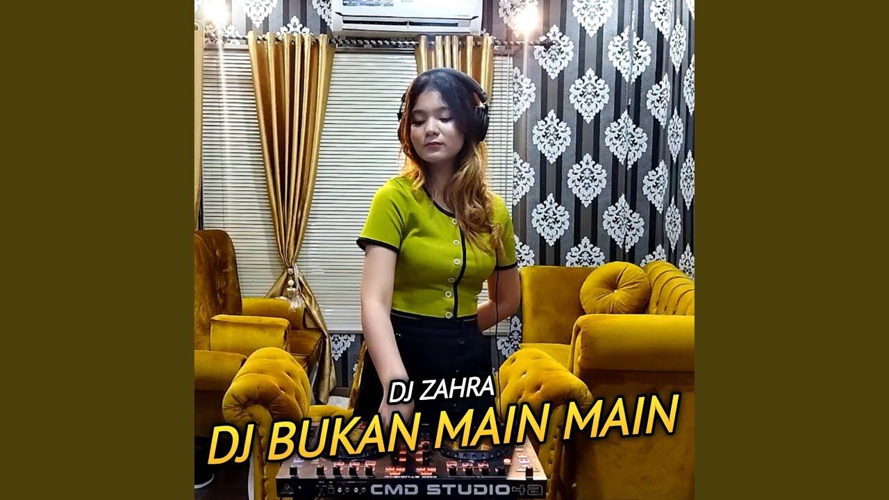 DJ BUKAN MAIN MAIN