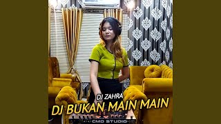 DJ BUKAN MAIN MAIN