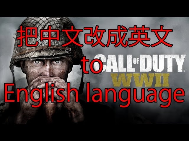How to change Call Of Duty WW2, Chinese - Russian, Language To, English