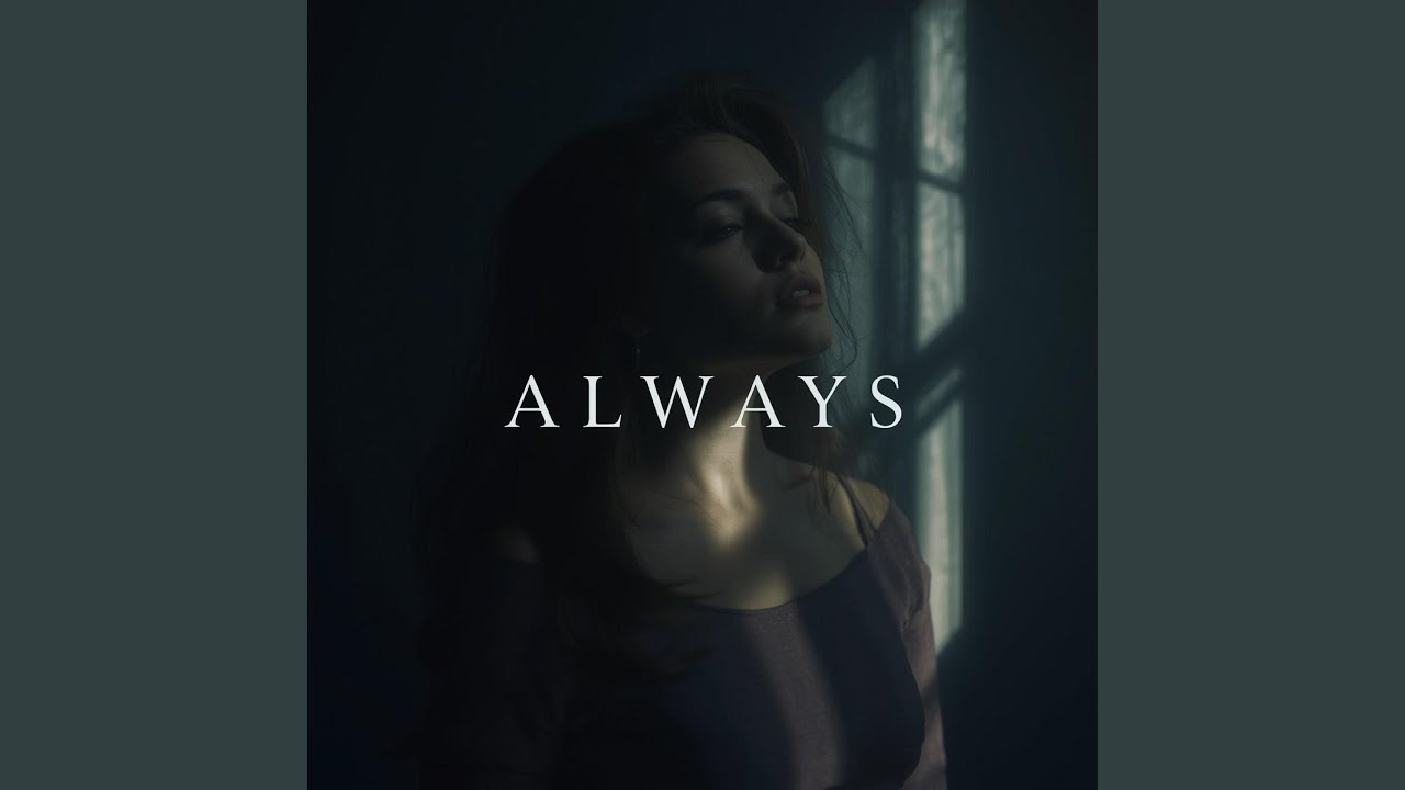Always (Reimagined)
