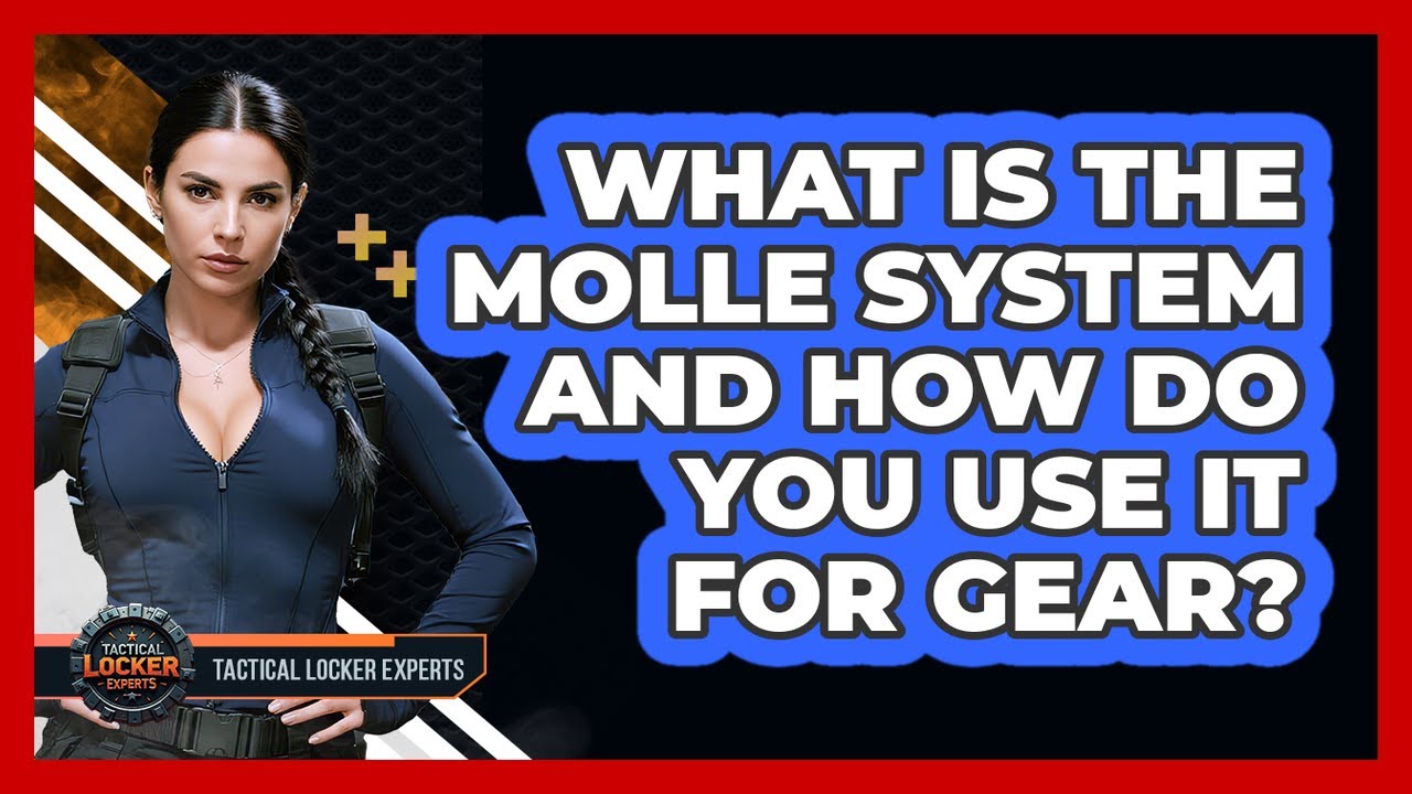 What Is The MOLLE System And How Do You Use It For Gear? - Tactical Locker Experts
