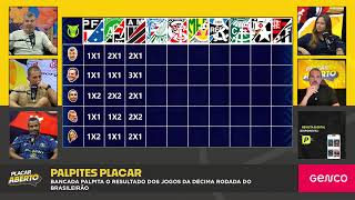 PALPITES DA 10ª RODADA DO BRASILEIRÃO, QUEM VAI SE DAR BEM? | Corte do Placar Aberto