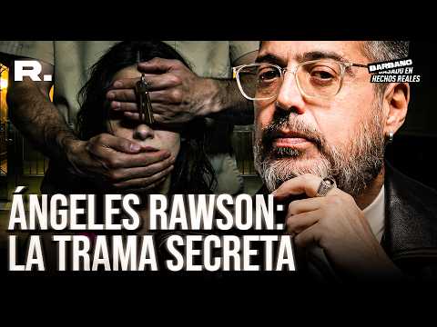 ÁNGELES RAWSON: THE SECRET PLOT