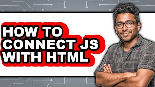 How to Connect Js with Html (full Guide)