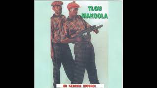 Tlou Makhola - Ha kea nka mosadi