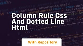 Column rule css and dotted line html