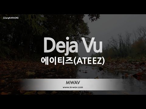 ATEEZ (에이티즈) - Deja Vu (Melody) (Karaoke Version)