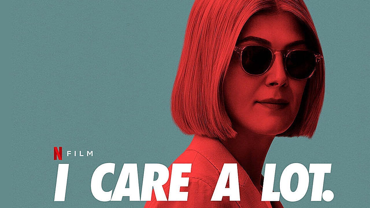 I CARE A LOT Review Kritik Netflix 2021 YouTube i-care-a-lot-review-kritik-netflix-2021-youtube