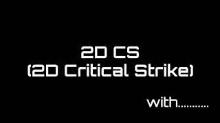 2D Critical Strike Trailer