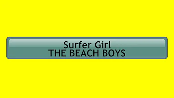 Surfer Girl  THE BEACH BOYS (with lyrics)