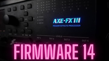 Axe Fx III Firmware 14 Stuff