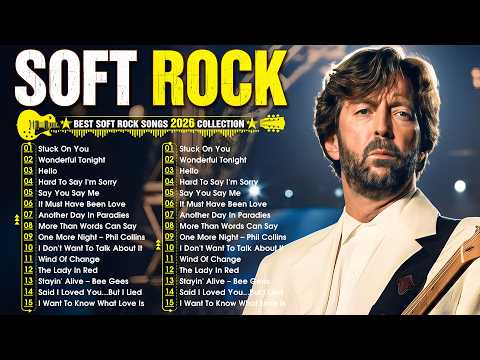 Rod Stewart, Eric Clapton, Phil Collins, Bee Gees, Air Supply - Soft Rock 70s 80s 90s Greatest Hits