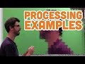 0.5: Processing Examples - Processing Tutorial