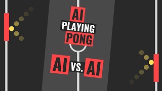 AI vs. AI in Pong | Neural Networks | Machine Learning