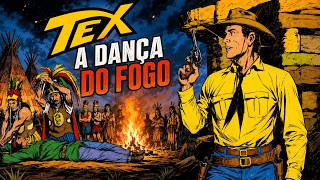 Tex Nº114 A Dança Do Fogo (Final do 113)