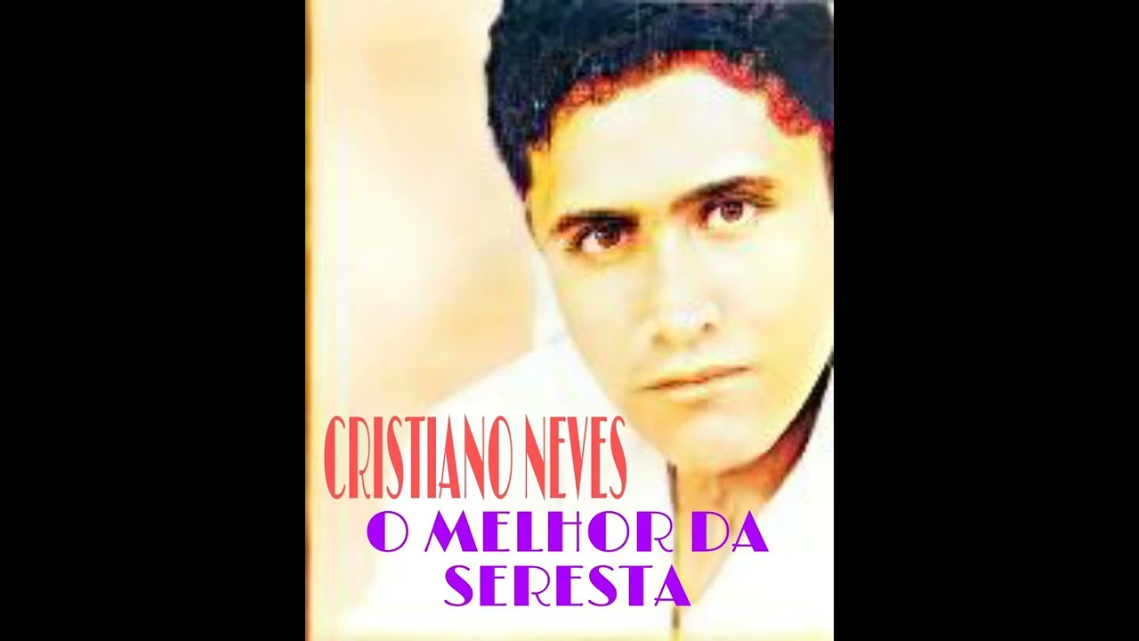 CRISTIANO NEVES NÃO FALE DELA PERTO DE MIM O MELHOR DA SERESTA Accords