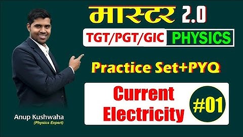 L#39|| 🎯 TGT/PGT/GIC Physics ||Current Electricity-01|| Electricity & Magnetism || Physics Scholar
